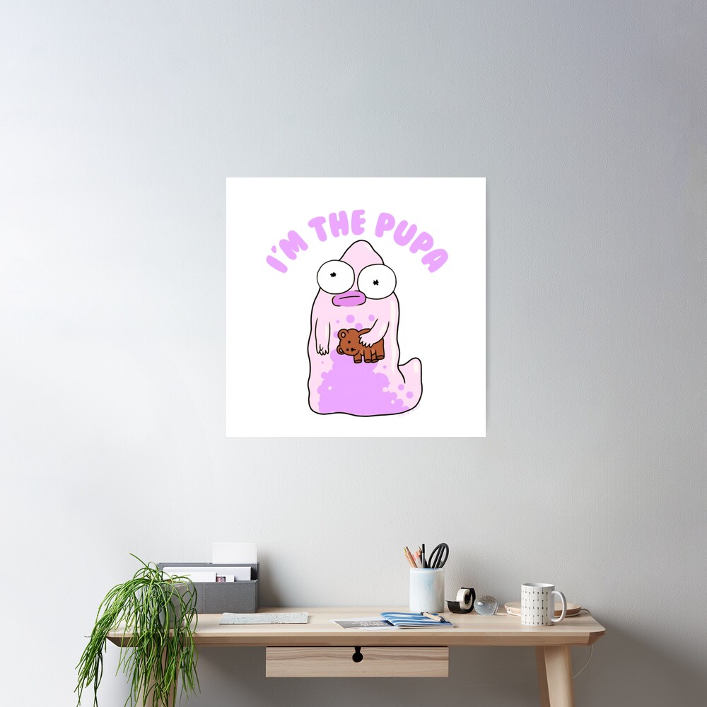 I M The Pupa Portrait Funny Cartoon Poster - Image 2