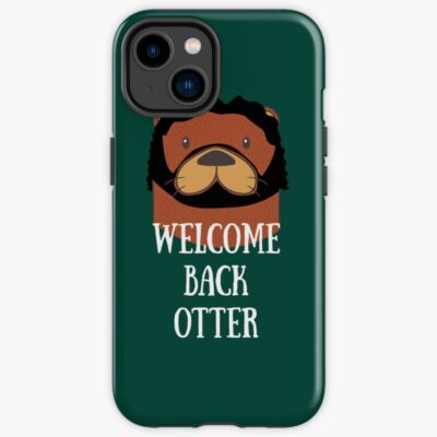 Welcome Back Otter Iphone Case